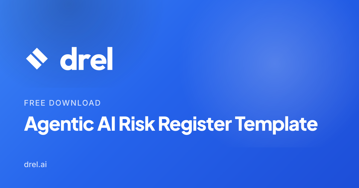Agentic AI Risk Register Template — Free | Drel